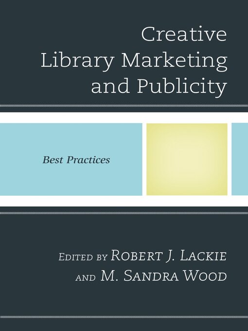 Title details for Creative Library Marketing and Publicity by Robert J. Lackie - Available